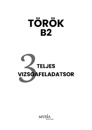 Haydi Başarıya! B2 próbavizsga feladatsorok