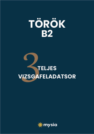 Haydi Başarıya! B2 próbavizsga feladatsorok